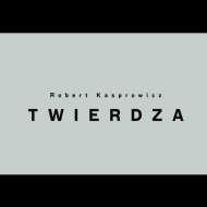 Kasprowicz, Robert - Twierdza